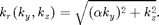 $$k_r(k_y,k_z) = \sqrt{(\alpha k_y)^2 + k_z^2}.$$